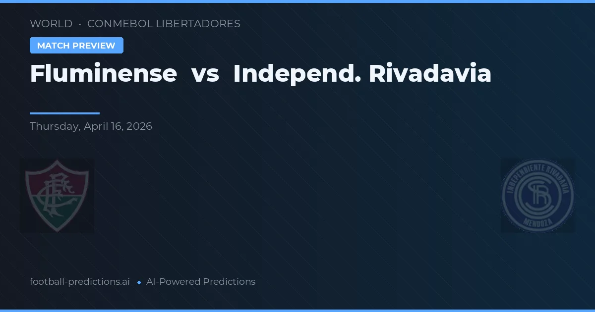 Fluminense vs Independiente Rivadavia — typy i zapowiedź meczu
