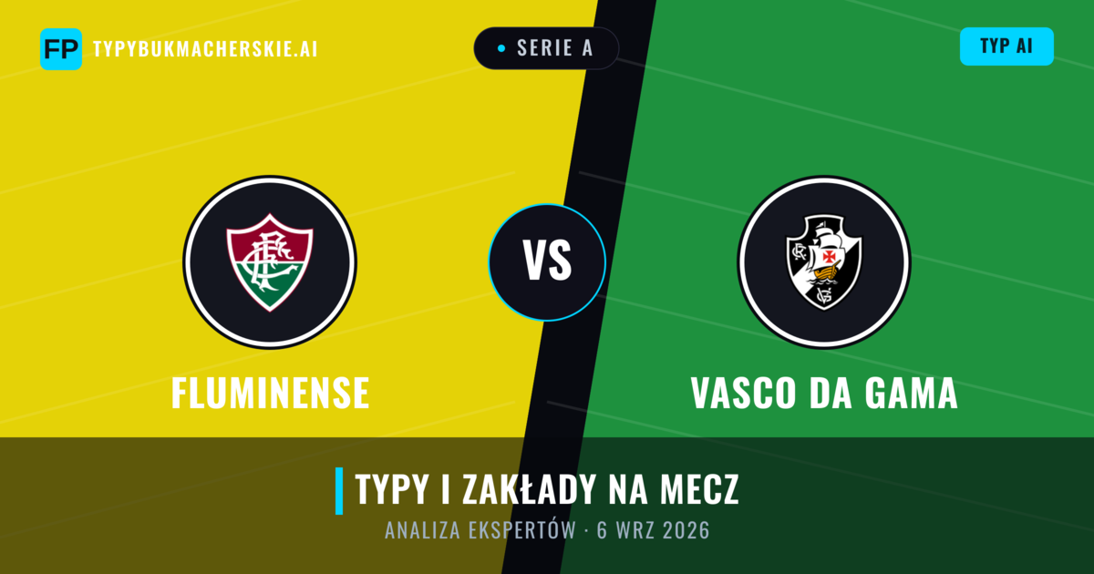 Fluminense vs Vasco da Gama — typy i zapowiedź meczu
