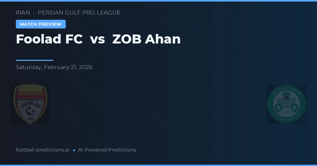Foolad FC vs ZOB Ahan — typy i zapowiedź meczu