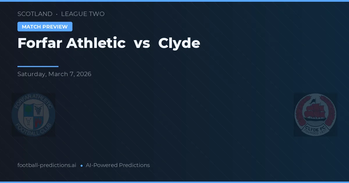 Forfar Athletic vs Clyde — typy i zapowiedź meczu