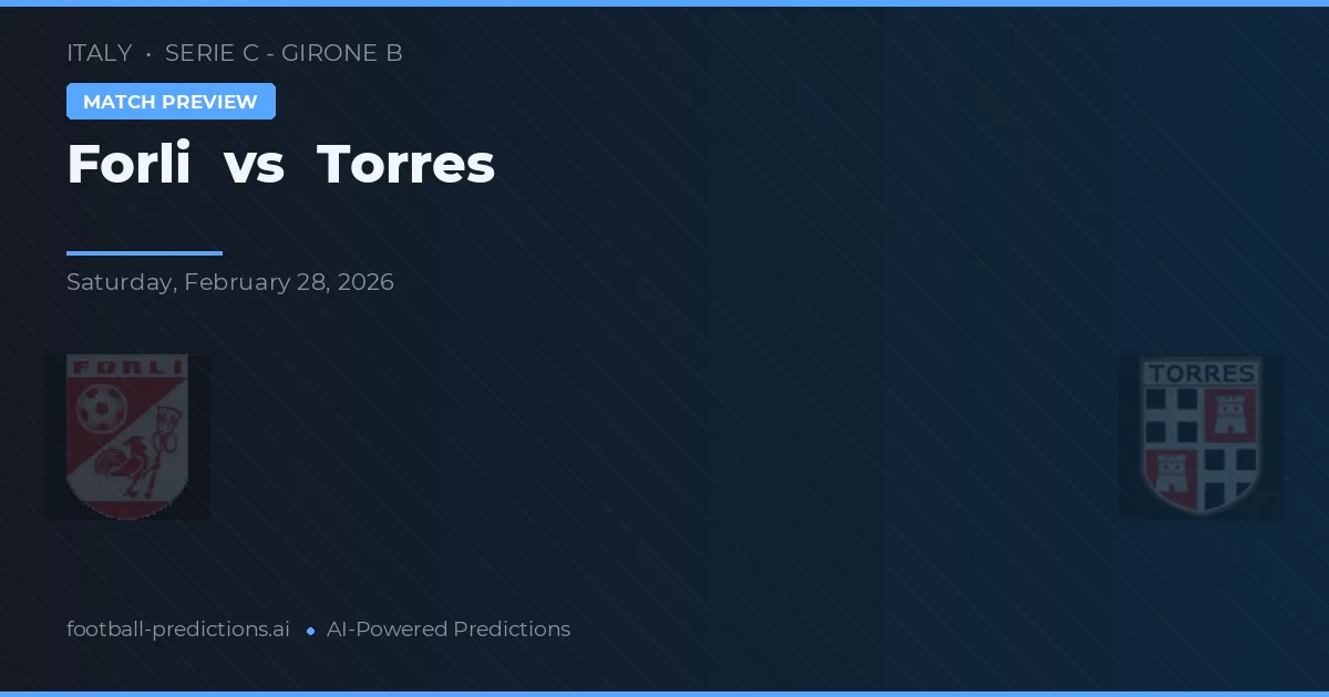 Forli vs Torrens — typy i zapowiedź meczu