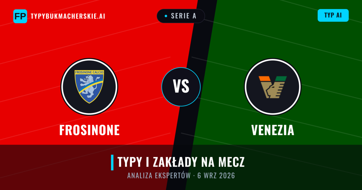 Frosinone vs Venezia — typy i zapowiedź meczu