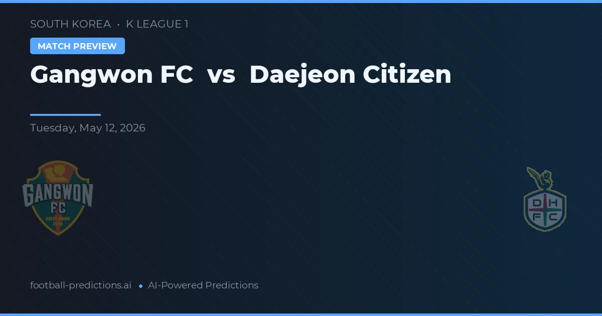 Gangwon FC vs Daejeon Citizen — typy i zapowiedź meczu