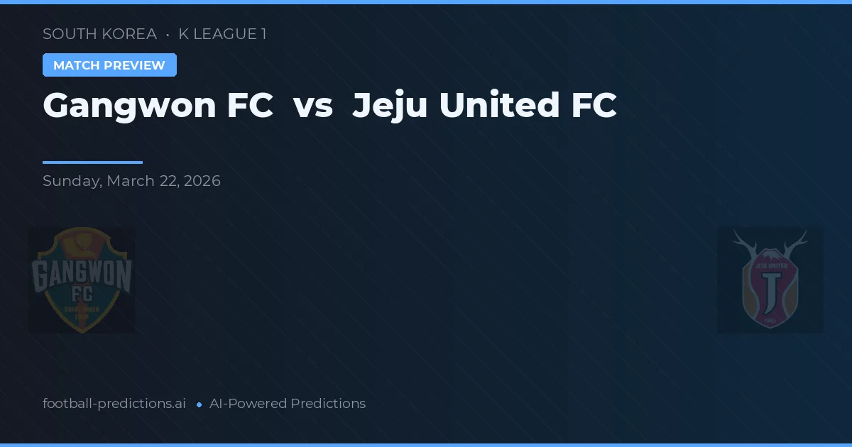 Gangwon FC vs Jeju United FC — typy i zapowiedź meczu
