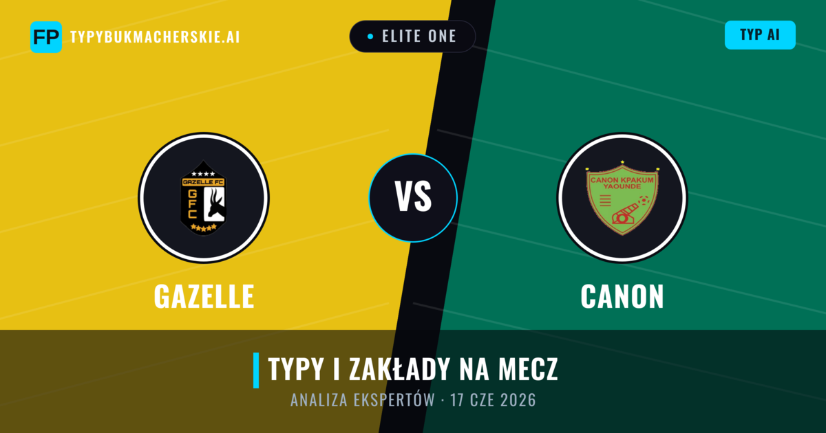 Gazelle vs Canon — typy i zapowiedź meczu