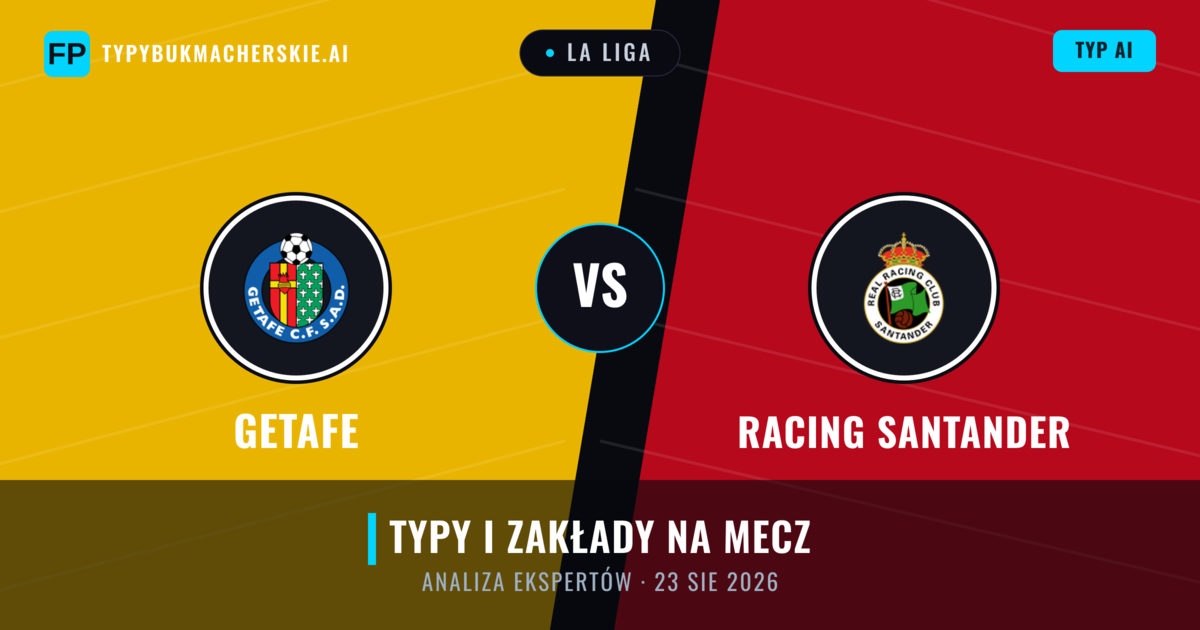 Getafe vs Racing Santander — typy i zapowiedź meczu