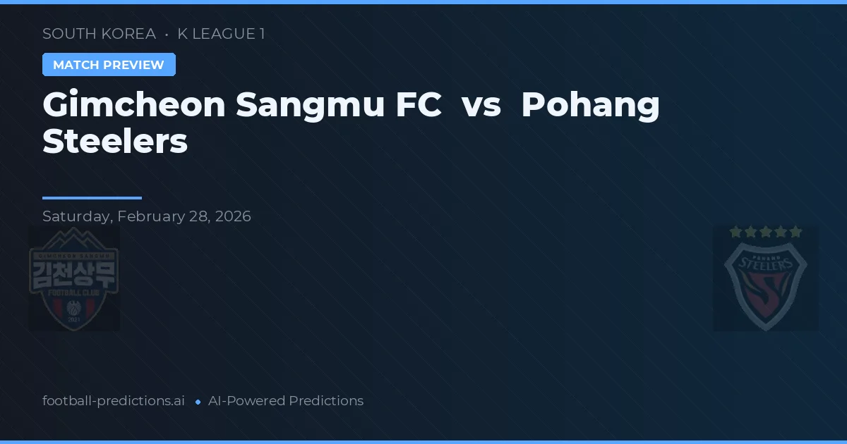 Gimcheon Sangmu FC vs Pohang Steelers — typy i zapowiedź meczu