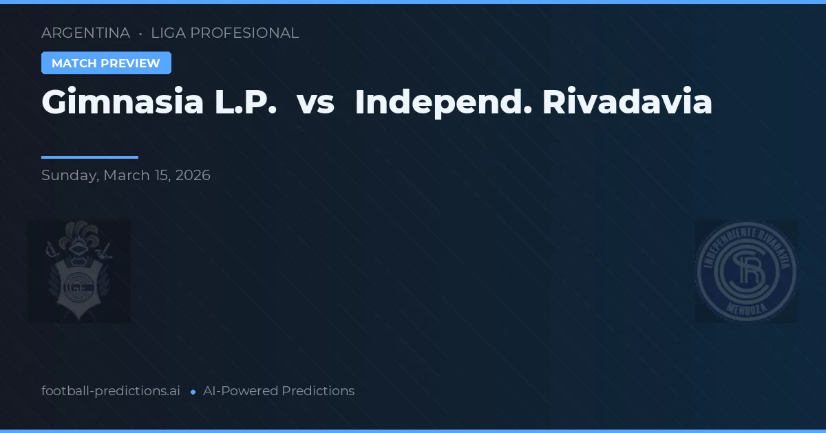Gimnasia LP vs Independiente Rivadavia — typy i zapowiedź meczu
