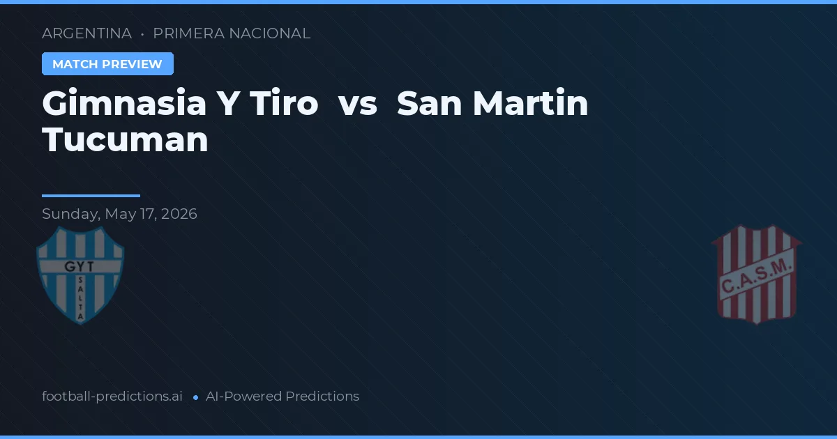 Gimnasia y Tiro vs San Martín Tucumán — typy i zapowiedź meczu