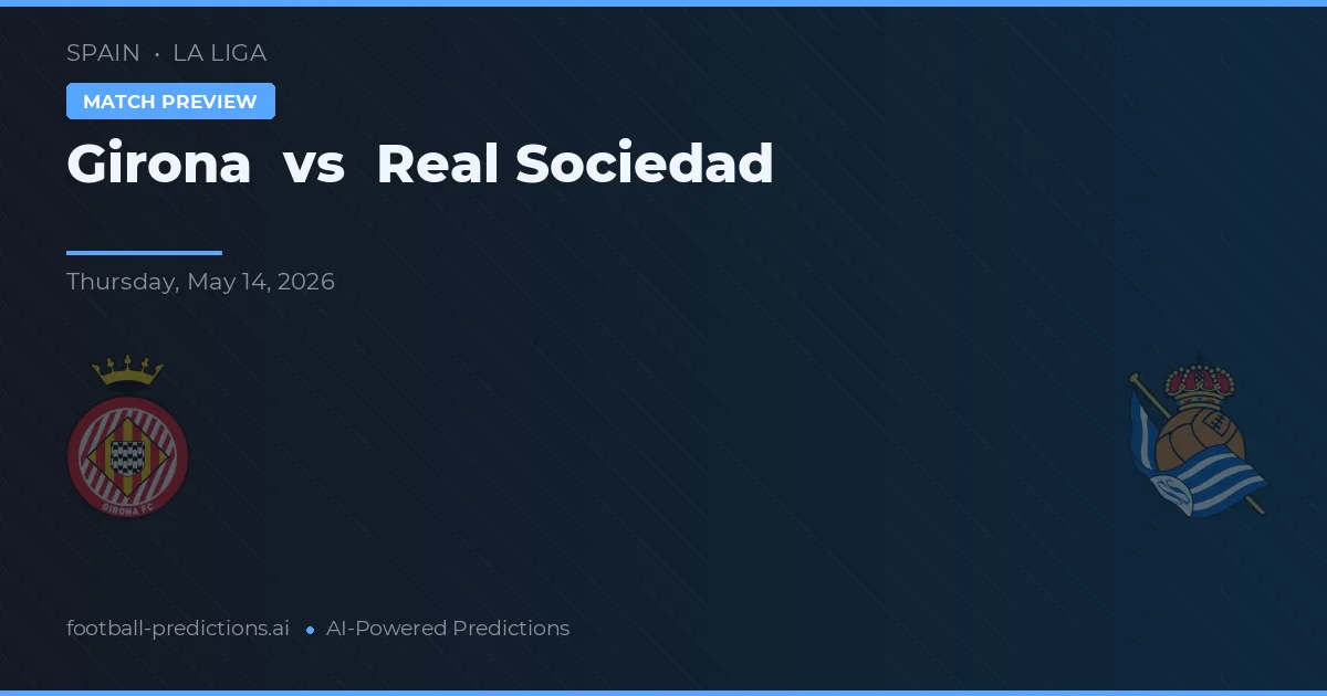 Girona vs Real Sociedad — typy i zapowiedź meczu