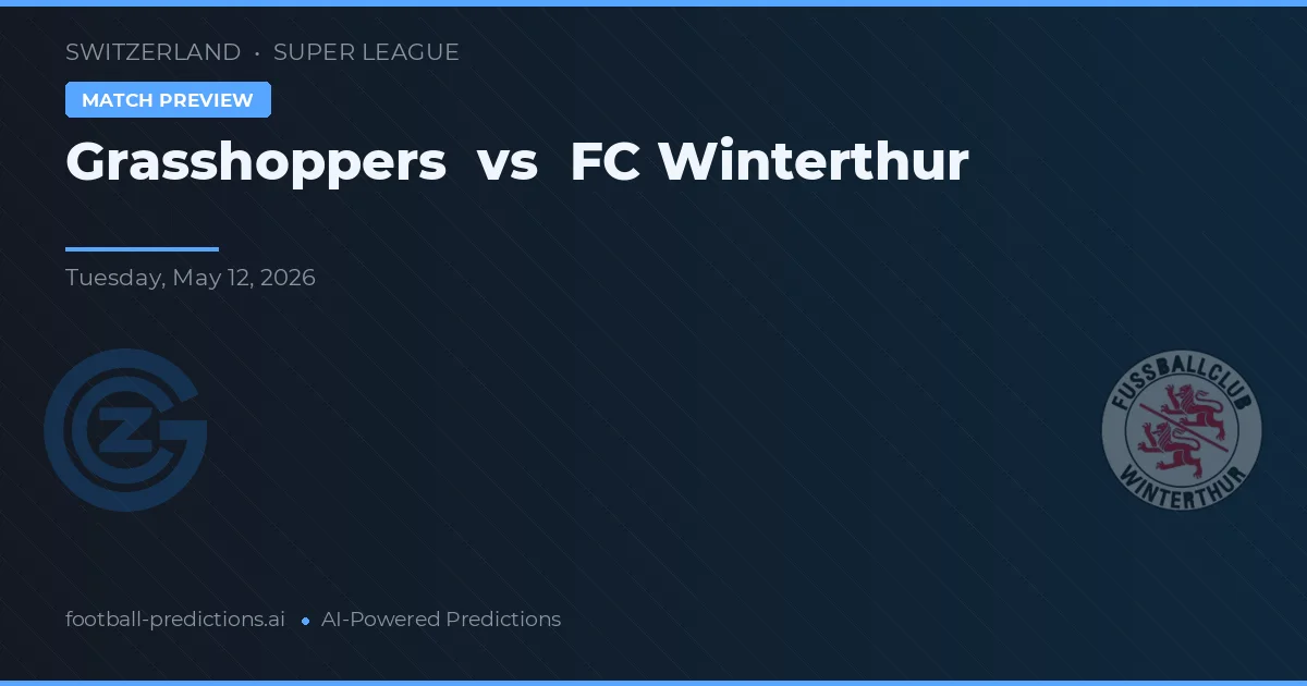 Grasshopper vs FC Winterthur — typy i zapowiedź meczu