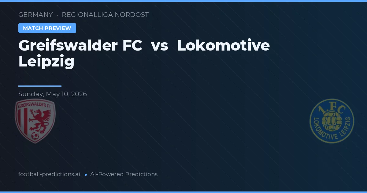 Greifswalder FC vs Lokomotywa Lipsk — typy i zapowiedź meczu