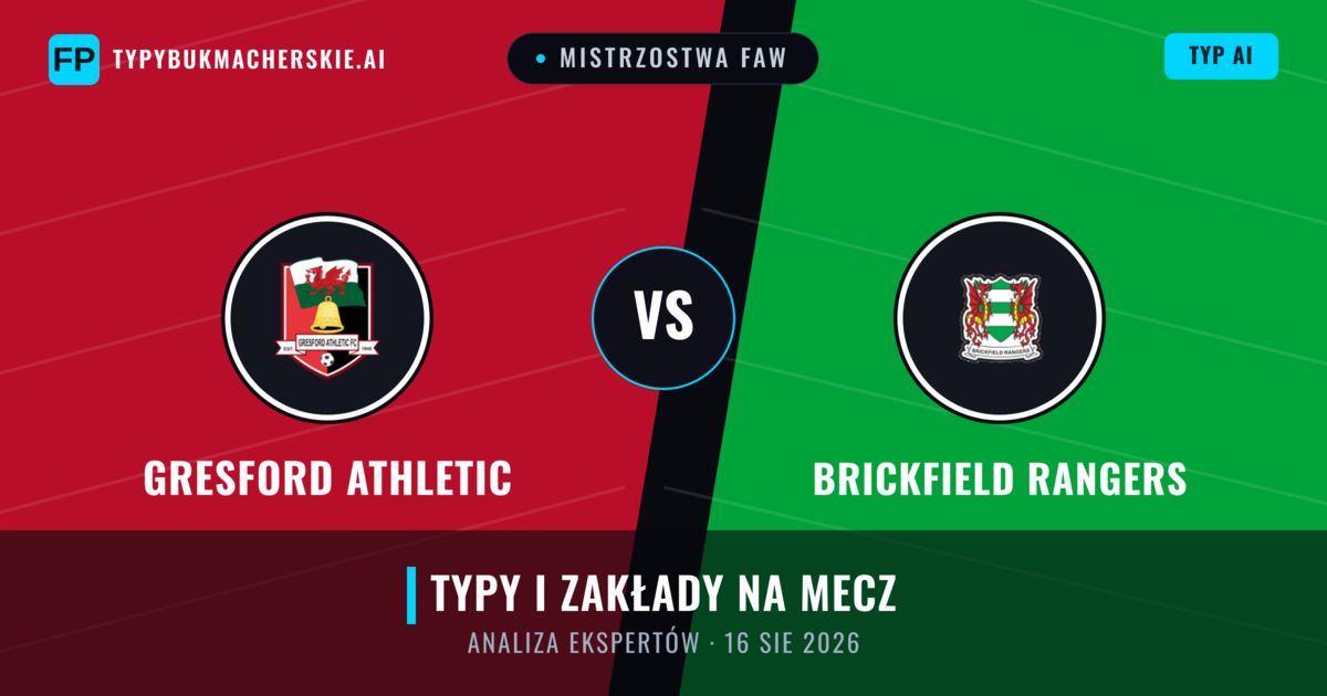 Gresford Athletic vs Brickfield Rangers — typy i zapowiedź meczu