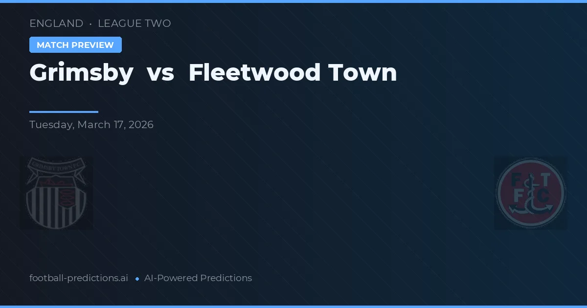 Grimsby vs Fleetwood Town — typy i zapowiedź meczu