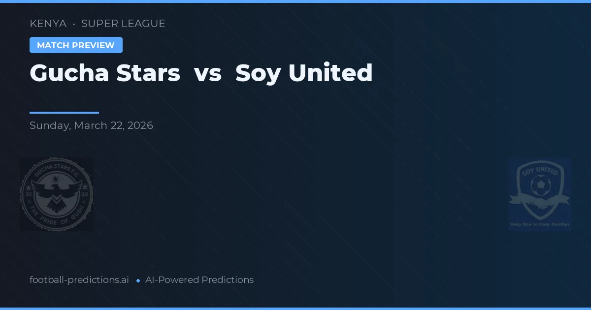 Gucha Stars vs Soy United — typy i zapowiedź meczu