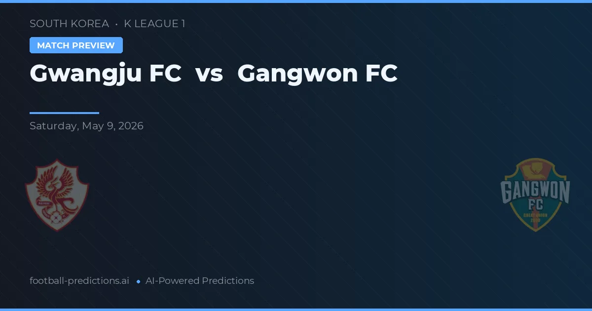 Gwangju FC vs Gangwon FC — typy i zapowiedź meczu