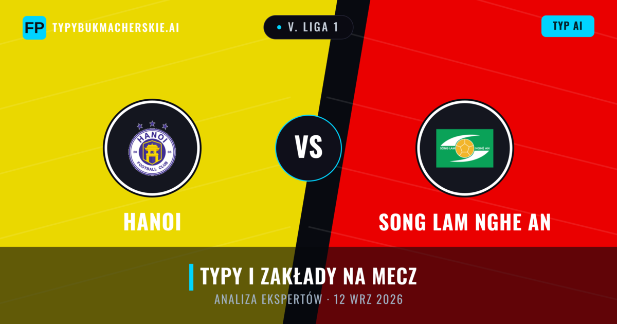 Hanoi vs Song Lam Nghe An — typy i zapowiedź meczu