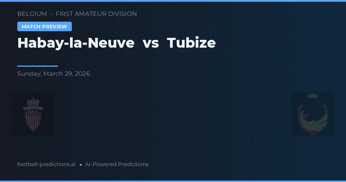 Habay-la-Neuve vs Tubize — typy i zapowiedź meczu
