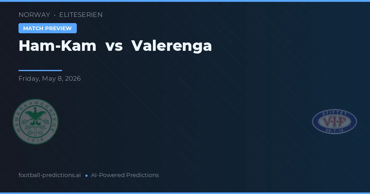 Ham-Kam vs Vålerenga — typy i zapowiedź meczu