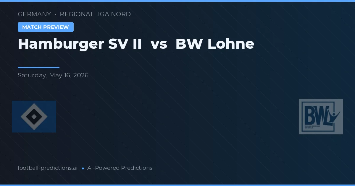 Hamburger SV II vs BW Lohne — typy i zapowiedź meczu