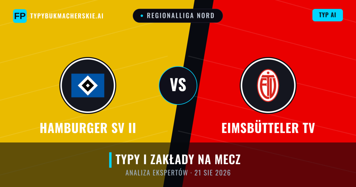 Hamburger SV II vs Eimsbütteler TV — typy i zapowiedź meczu