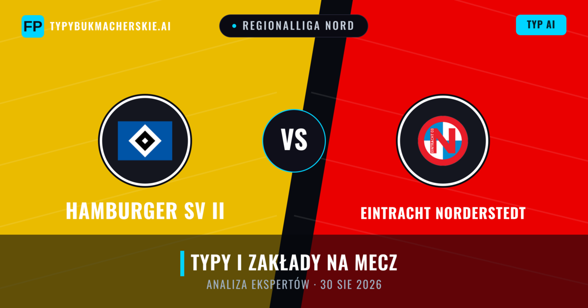 Hamburger SV II vs Eintracht Norderstedt — typy i zapowiedź meczu