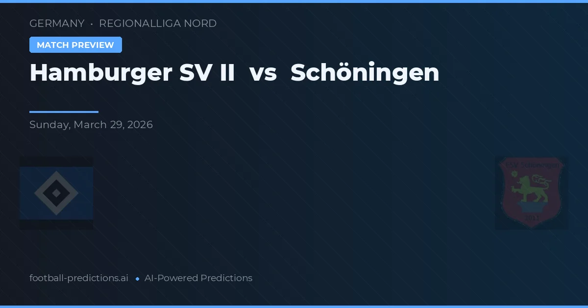 Hamburger SV II vs Schöningen — typy i zapowiedź meczu
