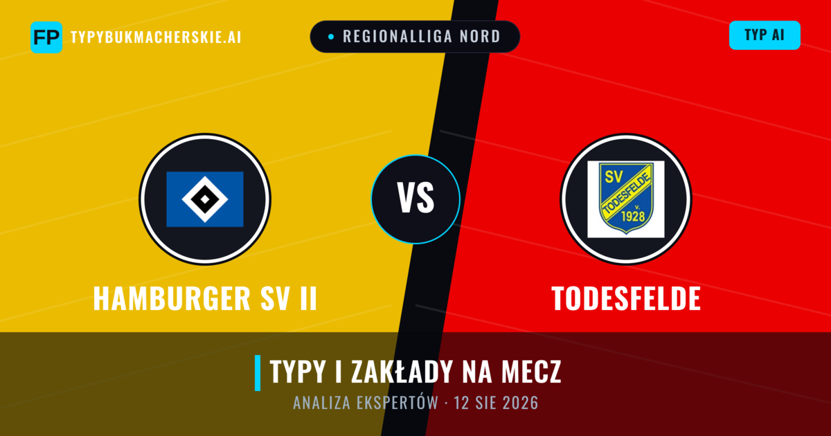 Hamburger SV II vs Todesfelde — typy i zapowiedź meczu