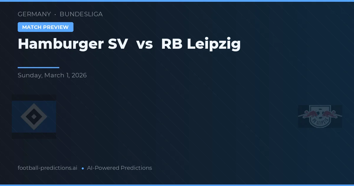 Hamburger SV vs RB Lipsk — typy i zapowiedź meczu