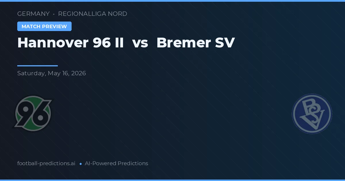Hannover 96 II vs Bremer SV — typy i zapowiedź meczu