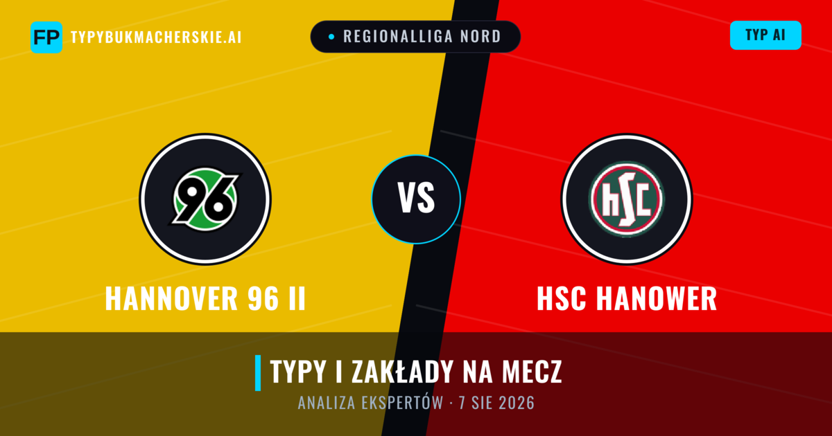 Hannover 96 II vs HSC Hanower — typy i zapowiedź meczu