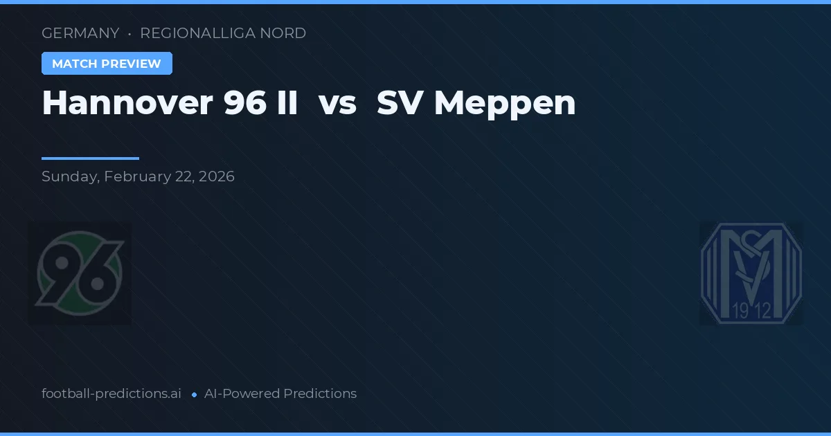 Hannover 96 II vs SV Meppen — typy i zapowiedź meczu