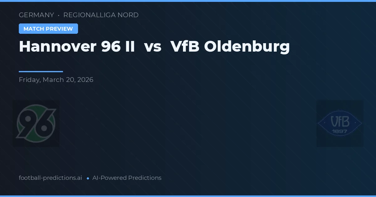 Hannover 96 II vs VfB Oldenburg — typy i zapowiedź meczu