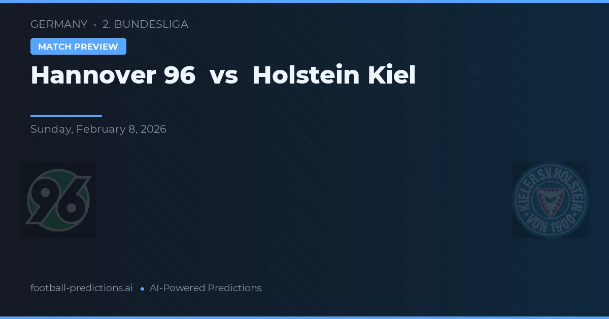 Hannover 96 vs Holstein Kiel — typy i zapowiedź meczu
