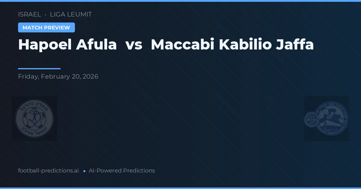Hapoel Afula vs Maccabi Kabilio Jaffa — typy i zapowiedź meczu