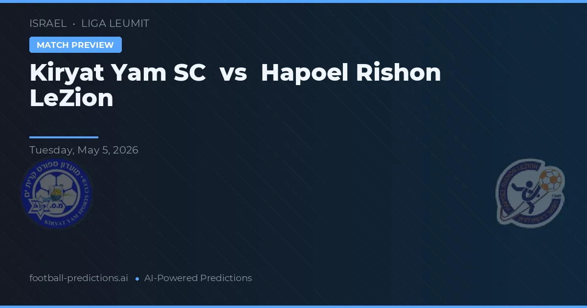 Kiryat Yam SC vs Hapoel Rishon LeZion preview