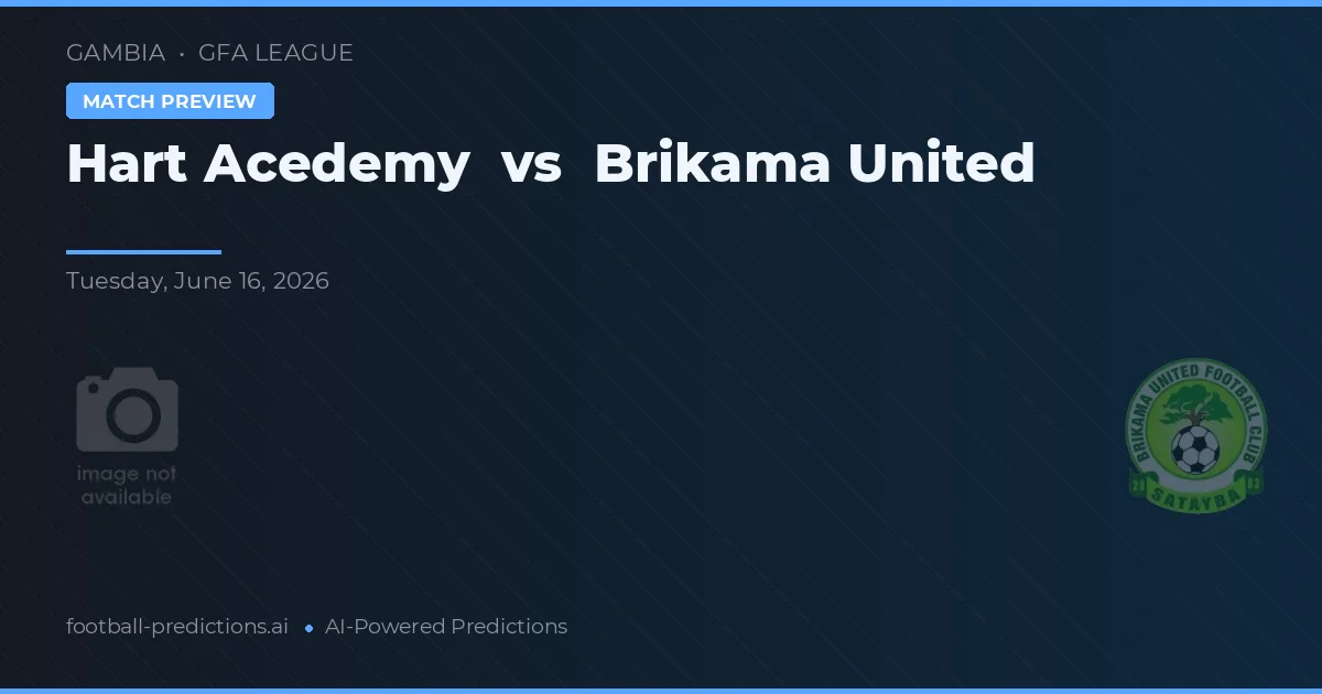 Hart Acedemy vs Brikama United — typy i zapowiedź meczu