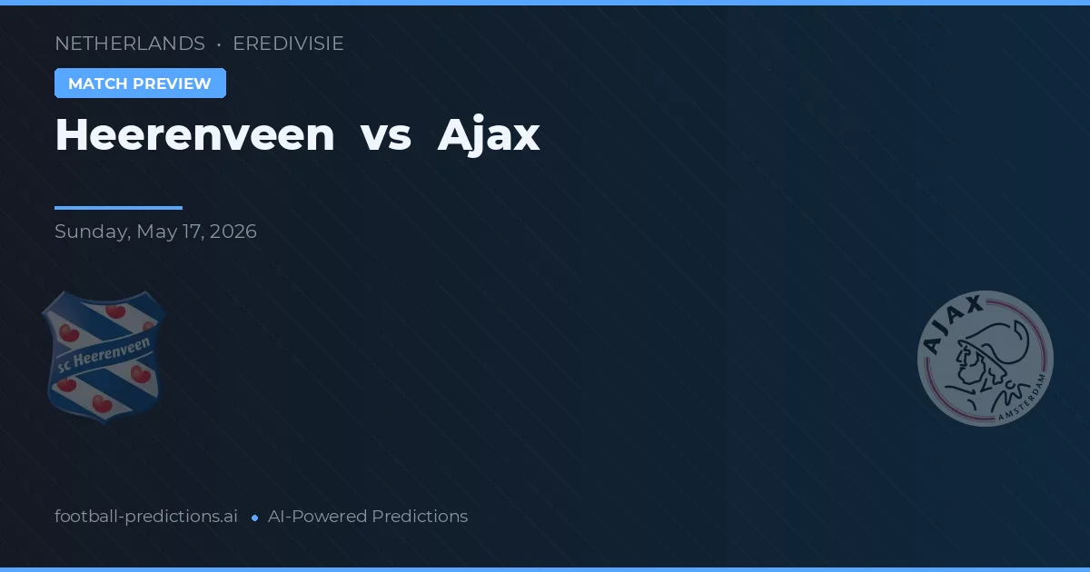 Heerenveen vs Ajax — typy i zapowiedź meczu