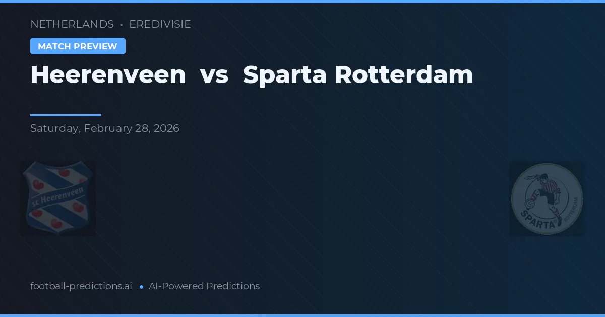 Heerenveen vs Sparta Rotterdam — typy i zapowiedź meczu