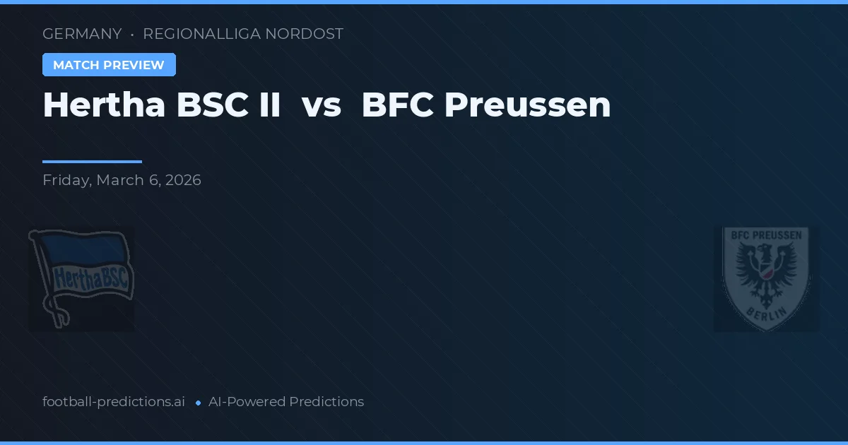Hertha BSC II vs BFC Preussen — typy i zapowiedź meczu