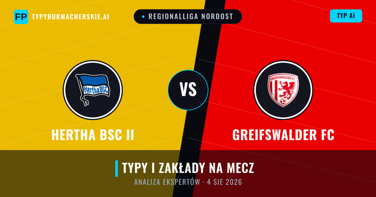 Hertha BSC II vs Greifswalder FC — typy i zapowiedź meczu