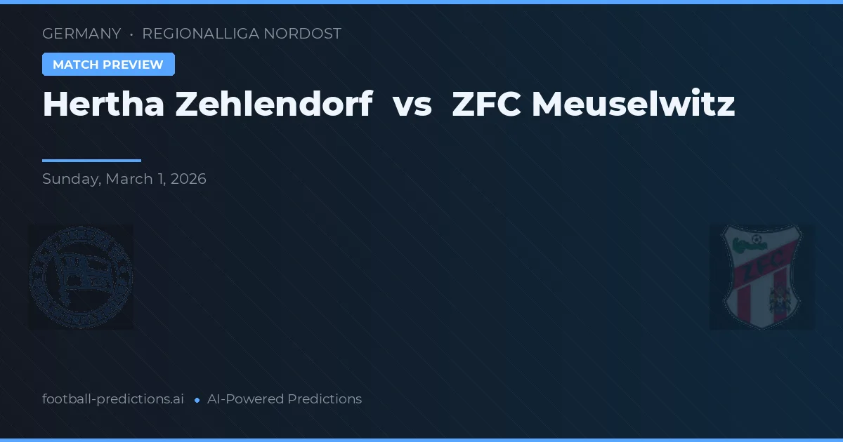 Hertha Zehlendorf vs ZFC Meuselwitz — typy i zapowiedź meczu