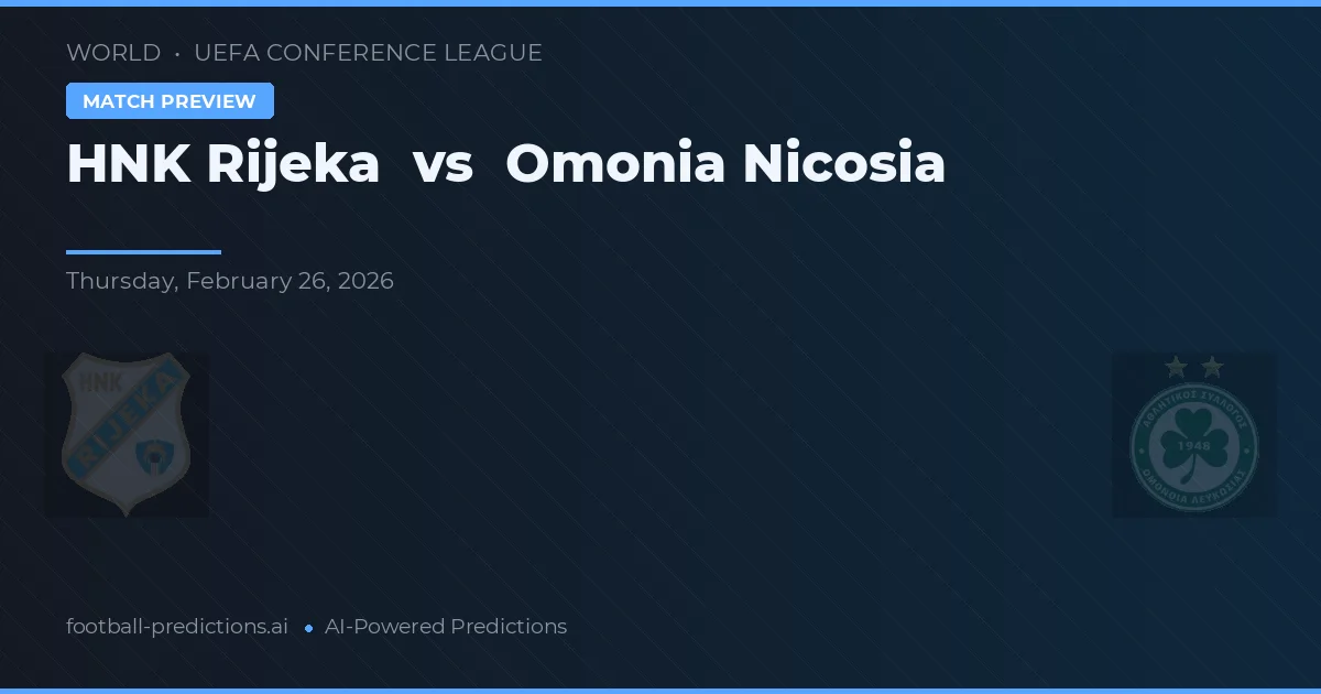 HNK Rijeka vs Omonia Nikozja — typy i zapowiedź meczu