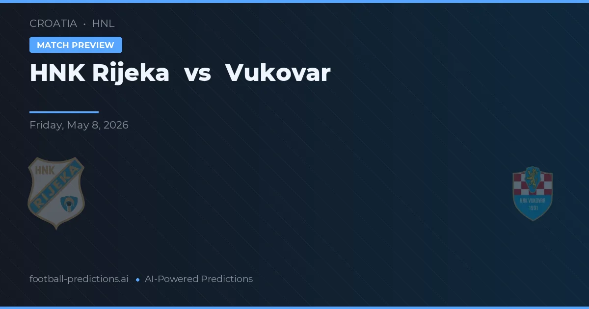 HNK Rijeka vs Vukovar — typy i zapowiedź meczu