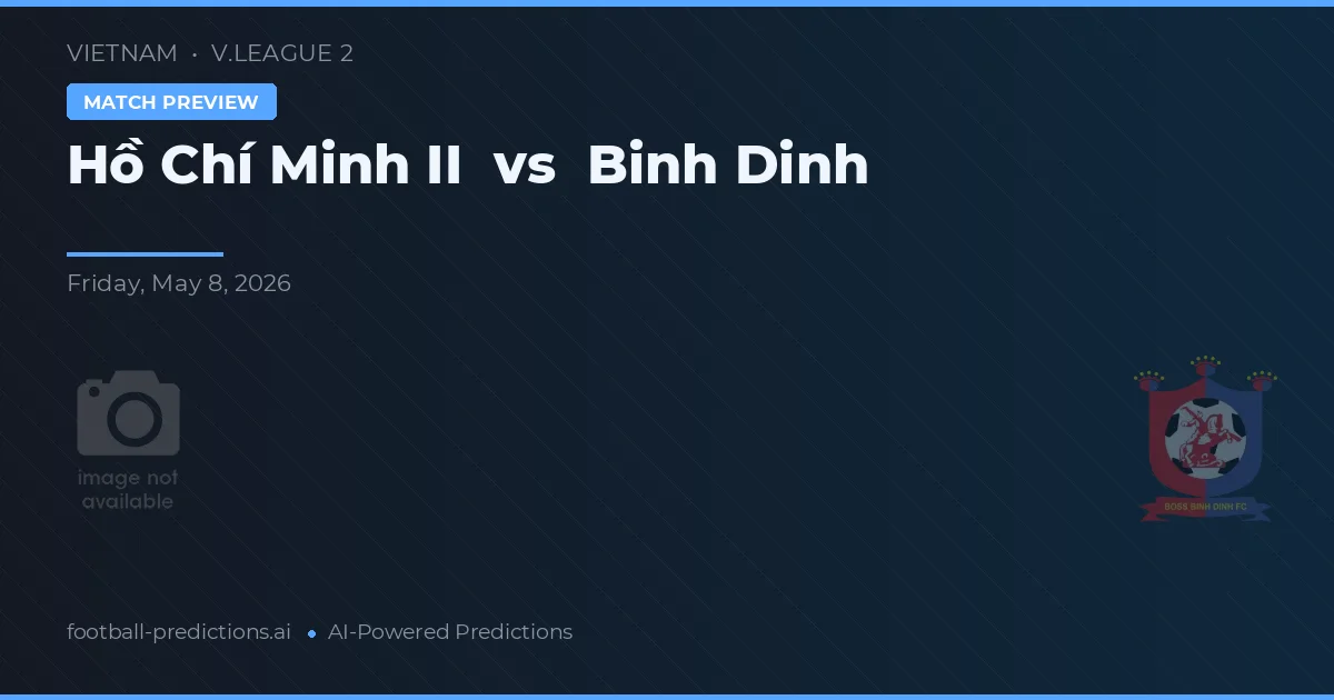 Ho Chi Minh II vs Bình Định — typy i zapowiedź meczu