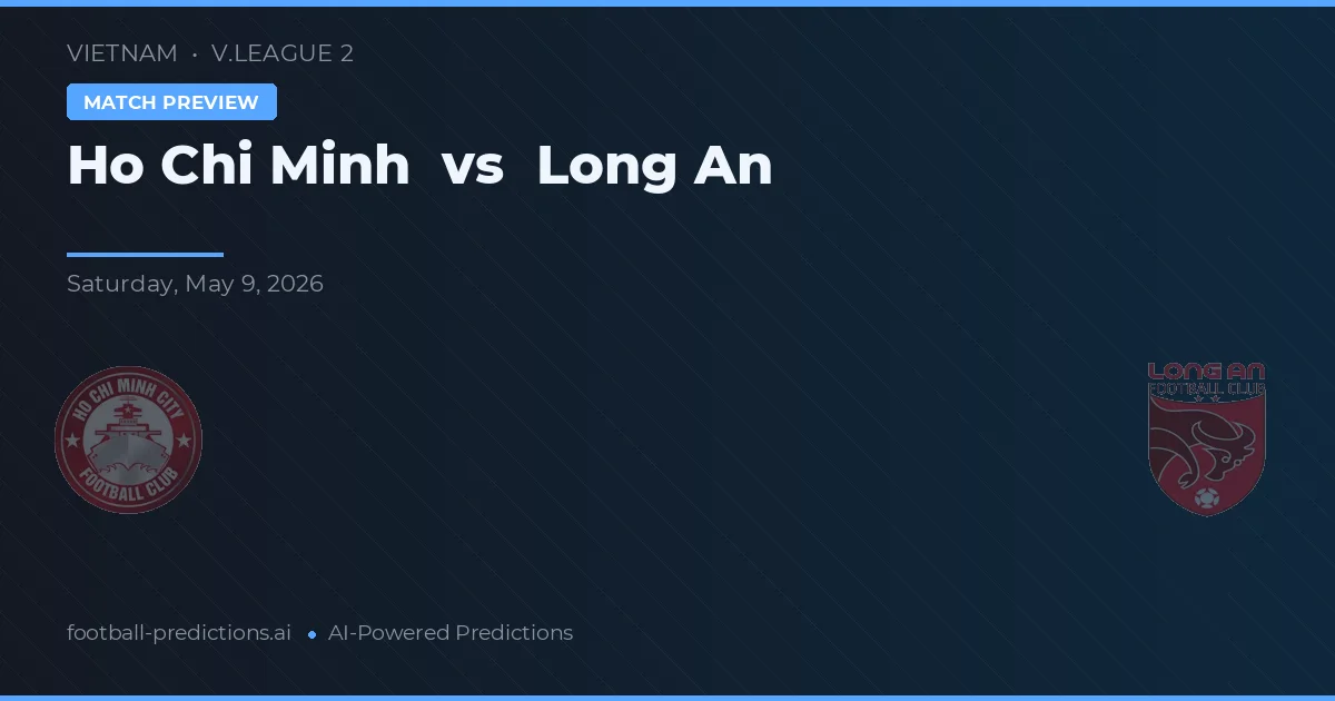 Ho Chi Minh vs Long An — typy i zapowiedź meczu