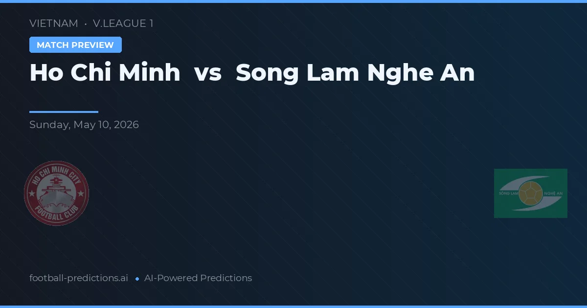 Ho Chi Minh vs Song Lam Nghe An — typy i zapowiedź meczu