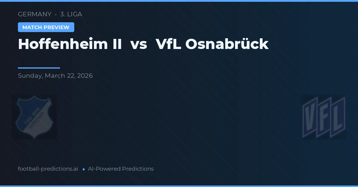 Hoffenheim II vs VfL Osnabrück — typy i zapowiedź meczu