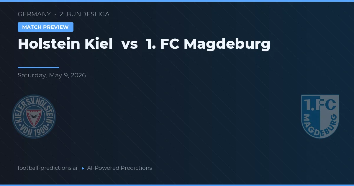 Holstein Kiel vs 1. FC Magdeburg — typy i zapowiedź meczu