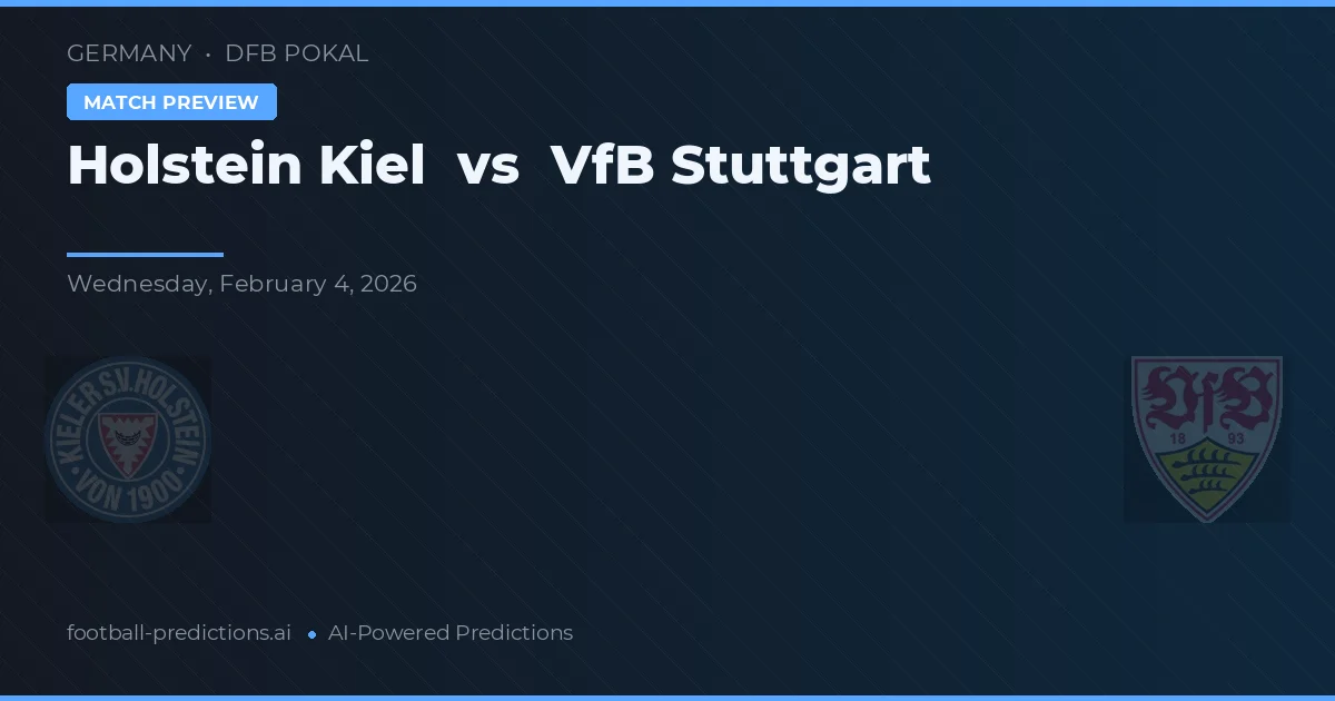 Holstein Kiel vs VfB Stuttgart — typy i zapowiedź meczu